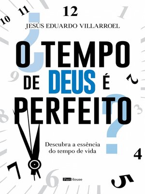 cover image of O Tempo de Deus é Perfeito?